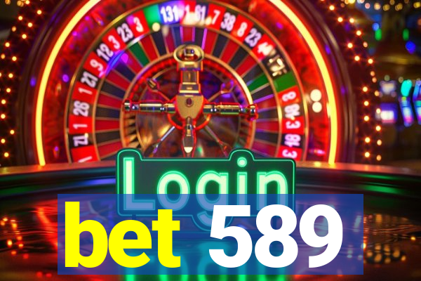 bet 589